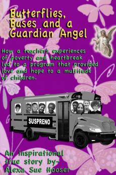 Butterflies Buses and a Guardian Angel