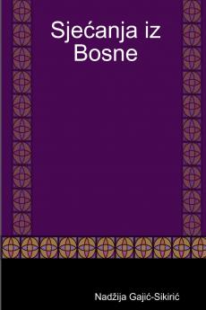 Sjećanja iz Bosne