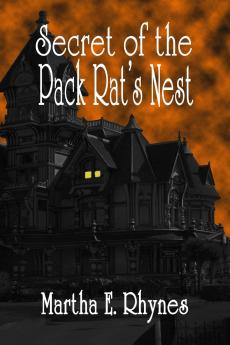 Secret of the Pack Rat's Nest