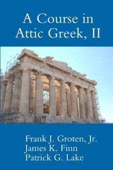 A Course in Attic Greek II