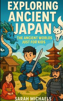 Exploring Ancient Japan