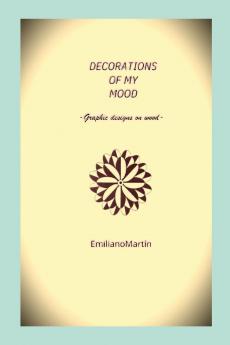 DECORATIONS OF MY MOOD