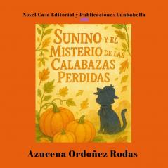 Sunino y el Misterio  de las Calabazas Perdidas
