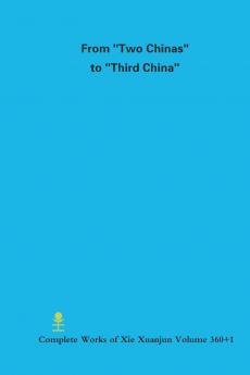 From Two Chinas to Third China