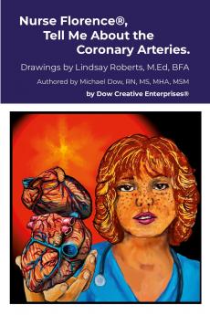 Nurse Florence® Tell Me About the Coronary Arteries.