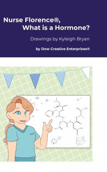Nurse Florence® What is a Hormone?