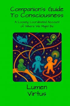 Companions Guide to Consciousness