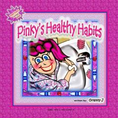 Pinky's Healthy Habits - Pinky Frink's Learning Books