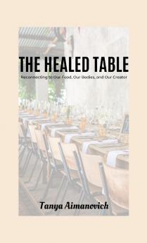 The Healed Table