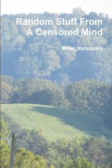 Random Stuff From A Censored Mind
