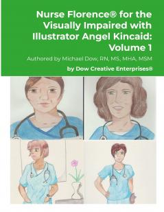 Nurse Florence® for the Visually Impaired with Illustrator Angel Kincaid
