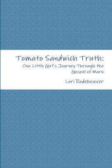 Tomato Sandwich Truth