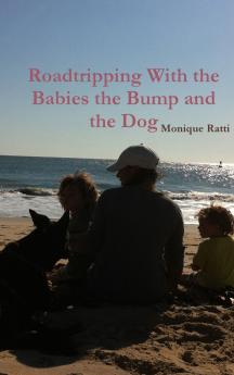 Roadtripping With the Babies the Bump and the Dog