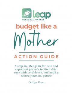Budget Like a Mother Action Guide