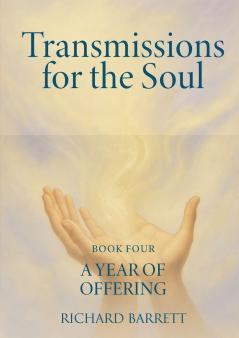 Transmissions for the Soul Book Four A Year of Offering