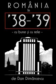 ROMÂNIA în '38-39