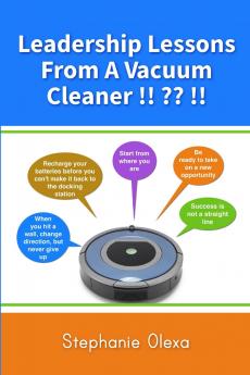 Leadership Lessons From A Vacuum Cleaner !! ?? !!