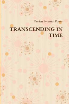 TRANSCENDING IN TIME