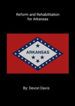 Reform and Rehabilitation for Arkansas