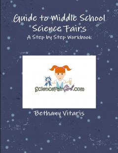 Guide to Middle School Science Fairs