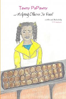 Tawny PaPawny and Helping Others Is Fun!