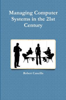 Managing Computer Systems in the 21st Century