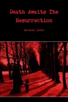 Death Awaits The Resurrection