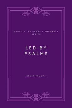 LED BY PSALMS