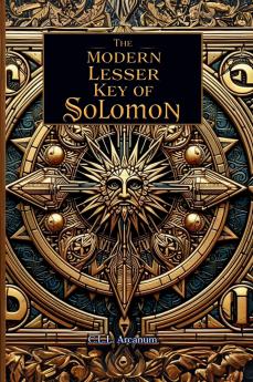 The Modern Lesser Key of Solomon