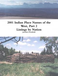 2001 INDIAN PLACE NAMES OF THE WEST Part 2