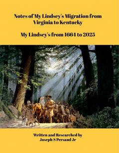 Notes of My Lindsey's Migration from Virginia to Kentucky