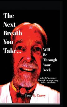 The Next Breath You Take (...will be through your neck)