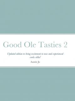 Good Ole Tasties 2