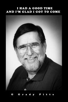 I HAD A GOOD TIME AND I'M GLAD I GOT TO COME !