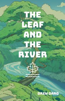 The Leaf and The River
