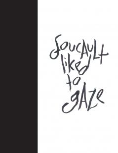 Madding Mission Foucault Liked To Gaze Jotter Book