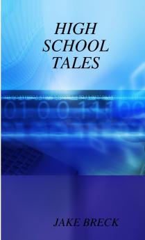 HIGH SCHOOL TALES