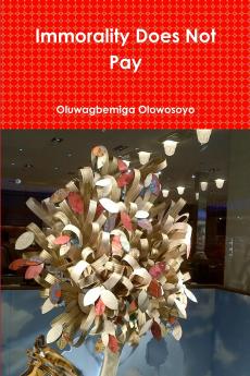 Immorality Does Not Pay