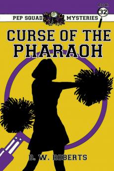 Pep Squad Mysteries Book 32