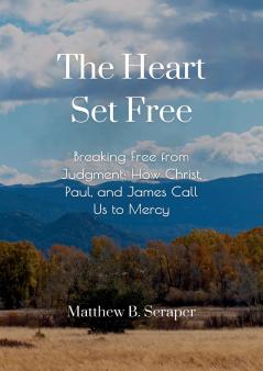 The Heart Set Free