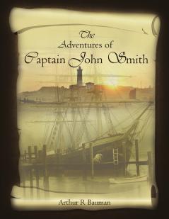 The Adventures of Captain John Smith