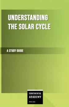 Understanding the Solar Cycle - A Study Guide