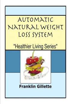 Automatic Natural Weight Loss System