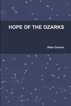 HOPE OF THE OZARKS