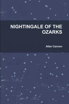 NIGHTINGALE OF THE OZARKS