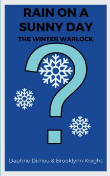 Rain on a Sunny Day #2 The Winter Warlock