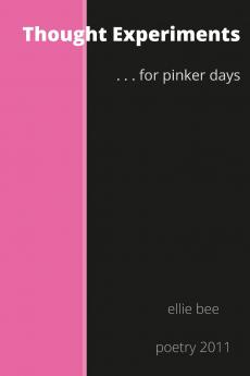 Thought Experiments ...for pinker days.