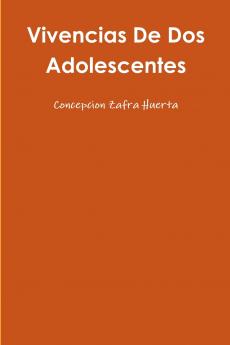Vivencias De Dos Adolescentes
