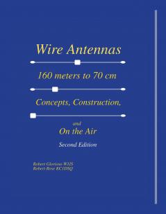 Wire Antennas 160 meter to 70 cm