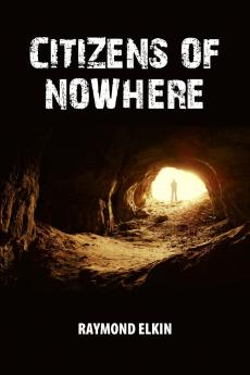 CITIZENS OF NOWHERE